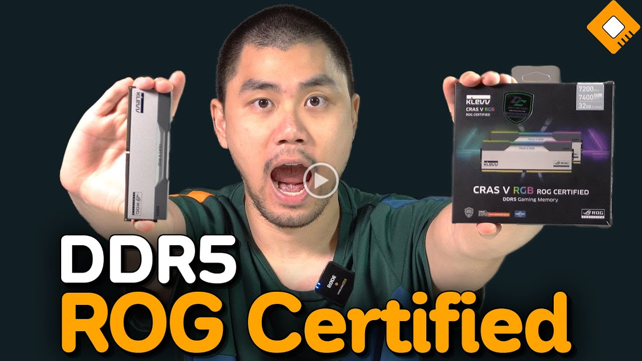 รีวิว KLEVV CRAS V RGB 32GB 7200MT/s - ตัวนี้ ROG Certified